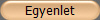 Egyenlet